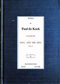 Paul and His Dog, v.1 (Novels of Paul de Kock Volume XIII)