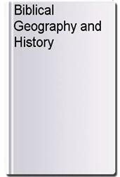 Biblical Geography and History