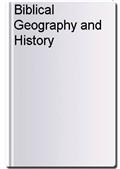 Biblical Geography and History