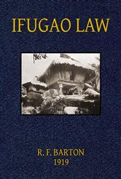 Ifugao Law / (In American Archaeology and Ethnology, Vol. 15, No. 1)