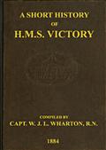 A Short History of H.M.S. Victory