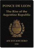 Ponce de Leon: The Rise of the Argentine Republic