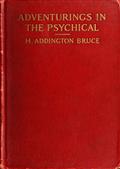 Adventurings in the Psychical
