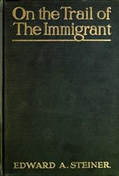 On the Trail of the Immigrant
