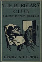 The Burglars` Club: A Romance in Twelve Chronicles