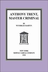 Anthony Trent, Master Criminal