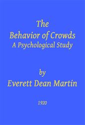 The Behavior of Crowds: A Psychological Study