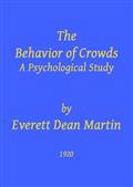 The Behavior of Crowds: A Psychological Study