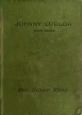 Johnny Ludlow, First Series