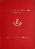 Johnny Ludlow, Fifth Series