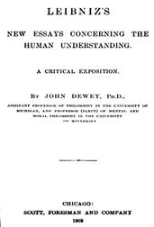 Leibniz`s New Essays Concerning the Human Understanding: A Critical Exposition