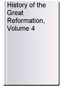 History of the Great Reformation, Volume 4