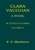 Clara Vaughan, Volume 2 (of 3)