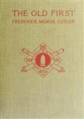 The Old First Massachusetts Coast Artillery in War and Peace