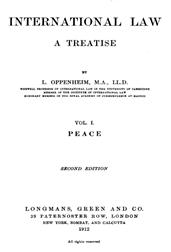 International Law. A Treatise. Volume 1 (of 2) / Peace. Second Edition