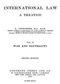 International Law. A Treatise. Volume 2 (of 2) / War and Neutrality. Second Edition
