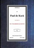 My Neighbor Raymond (Novels of Paul de Kock Volume XI)