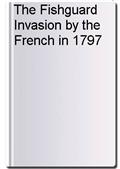 The Fishguard Invasion by the French in 1797