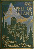 The Spell of Switzerland