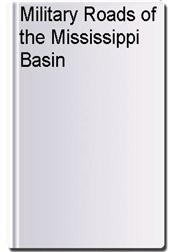 Military Roads of the Mississippi Basin