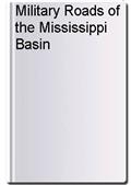 Military Roads of the Mississippi Basin
