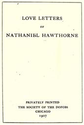 Love Letters of Nathaniel Hawthorne, Volume 1 (of 2)