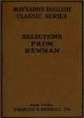 Selections from the Prose Writings of John Henry Cardinal Newman / For the Use of Schools