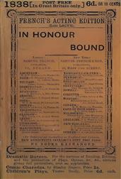 In Honour Bound: An Original Play, in One Act. / (Suggested by Scribe`s Five Act Comedy, Une Chaine.")"