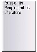 Russia: Its People and Its Literature