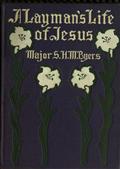 A Layman`s Life of Jesus