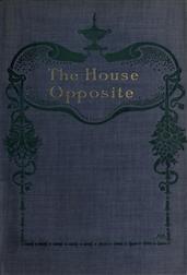 The House Opposite: A Mystery