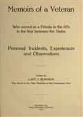 Memoirs of a Veteran Who Served as a Private in the 60`s in the War Between the States / Personal Incidents, Experiences and Observations