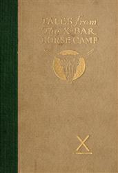 Tales from the X-bar Horse Camp: The Blue-Roan Outlaw" and Other Stories"