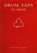 Drum Taps in Dixie: Memories of a Drummer Boy, 1861-1865