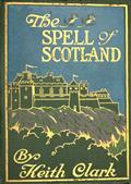 The Spell of Scotland