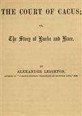 The Court of Cacus; Or, The Story of Burke and Hare