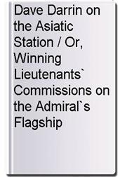 Dave Darrin on the Asiatic Station / Or, Winning Lieutenants` Commissions on the Admiral`s Flagship