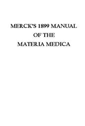 Merck`s 1899 Manual of the Materia Medica