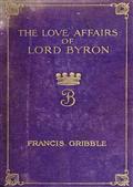 The Love Affairs of Lord Byron
