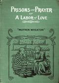 Prisons and Prayer; Or, a Labor of Love