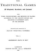 The Traditional Games of England, Scotland, and Ireland (Vol 1 of 2) / With Tunes, Singing-Rhymes and Methods of Playing etc.