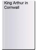King Arthur in Cornwall
