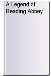A Legend of Reading Abbey