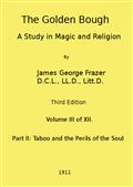 The Golden Bough: A Study in Magic and Religion (Third Edition, Vol. 03 of 12)