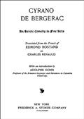 Cyrano de Bergerac: An Heroic Comedy in Five Acts