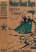 Motor Boat Boys` River Chase; or, Six Chums Afloat and Ashore