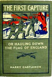 The First Capture; or, Hauling Down the Flag of England