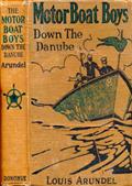 Motor Boat Boys Down the Danube; or, Four Chums Abroad