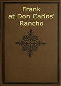 Frank at Don Carlos` Rancho