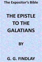 The Expositor`s Bible: The Epistle to the Galatians
